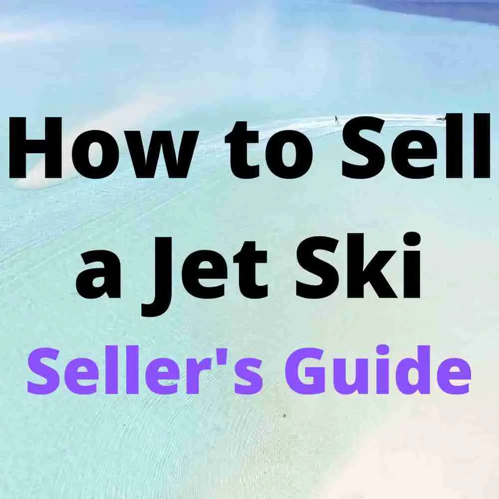 How To Sell A Jet Ski Used