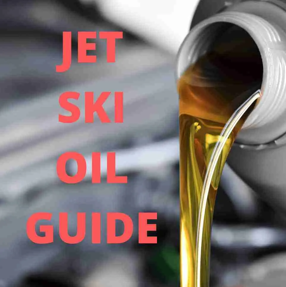 Jet Ski Oil Guide