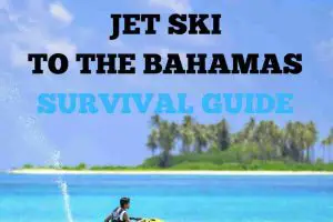 How To Jet Ski From Miami To The Bahamas (2022)