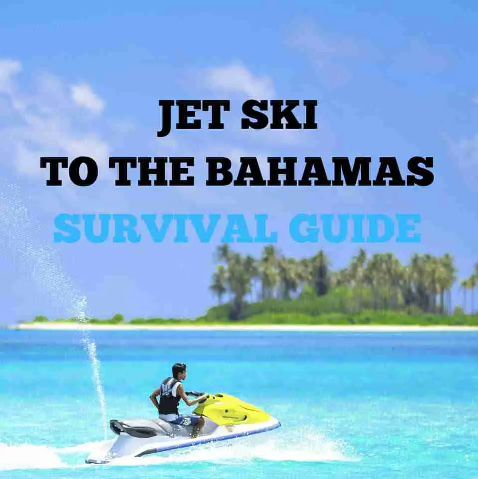 Jet Ski To The Bahamas