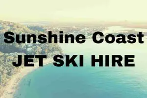 Sunshine Coast Jet Ski Hire: Under $100 To Ride Now