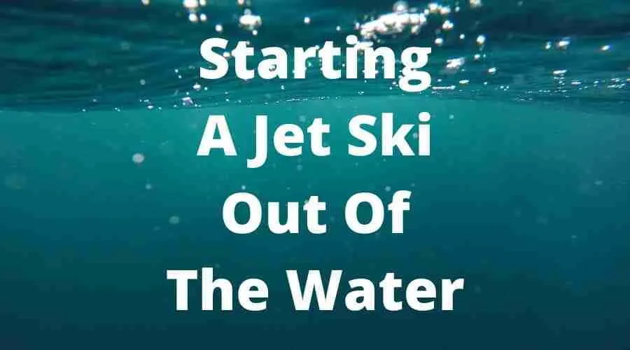 Starting A Jet Ski Out Of The Water